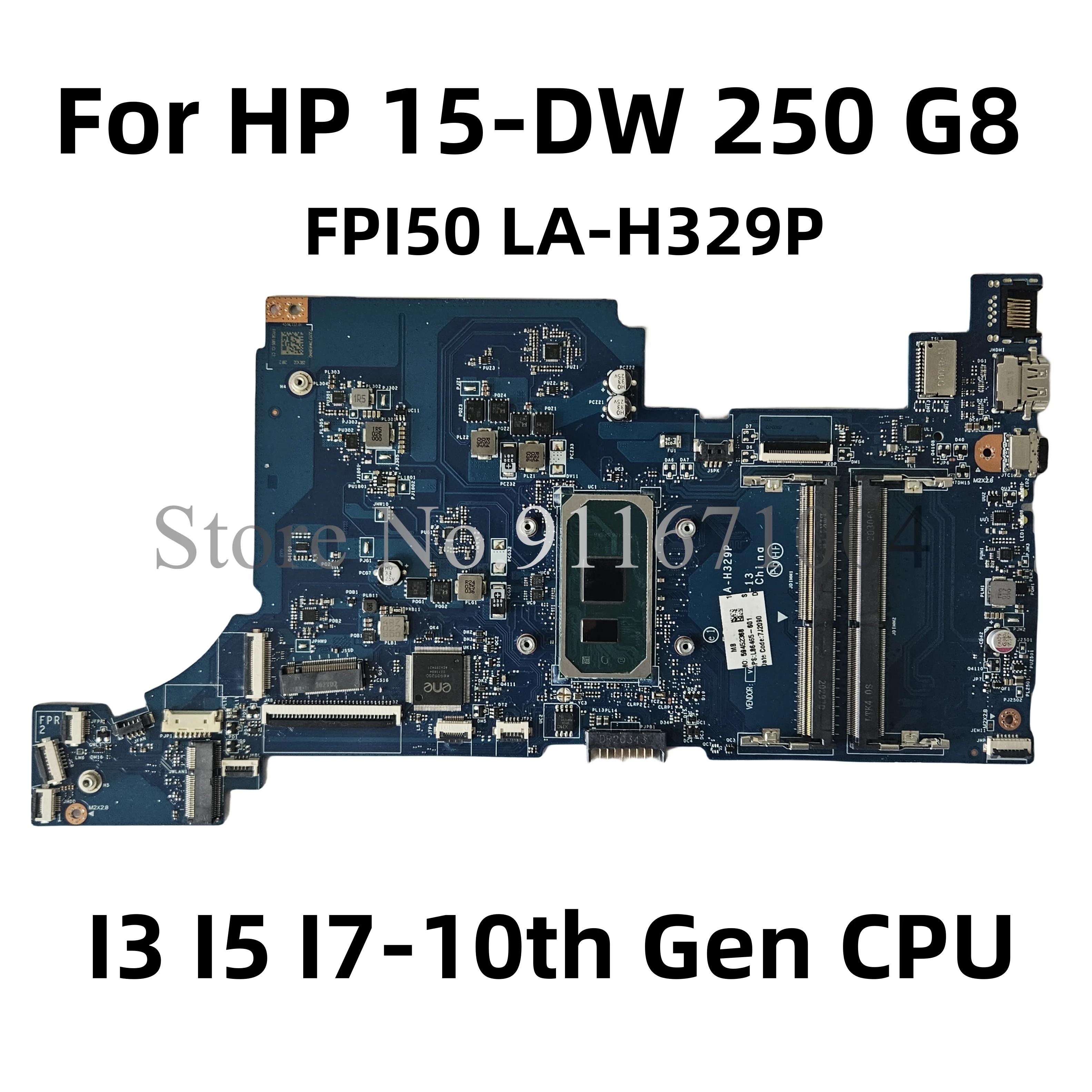 HP 15-DW 250 G8 Ʈ  L86465-601 L86465-001, FPI50 LA-H329P, I3 I5 I7-10th Gen CPU DDR4 κ 100% ׽Ʈ